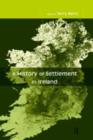Image for A history of settlement in Ireland