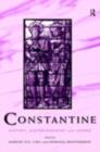 Image for Constantine: History, Historiography and Legend