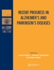 Image for Recent progress in Alzheimer&#39;s and Parkinson&#39;s diseases