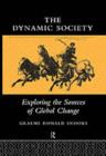 Image for The Dynamic Society: Exploring the Sources of Growth
