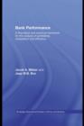 Image for Bank Performance: A Theoretical and Empirical Framework for the Analysis of Profitability, Competition and Efficiency