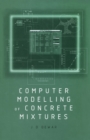 Image for Computer modelling of concrete mixtures
