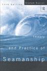 Image for The Theory and Practice of Seamanship