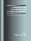 Image for Delegation and accountability in European integration: the Nordic parliamentary democracies