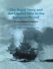 Image for The Royal Navy and the capital ship in the interwar period: an operational perspective