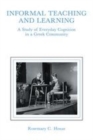 Image for Informal teaching and learning: a study of everyday cognition in a Greek community
