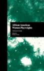 Image for African American women playwrights: a research guide