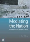 Image for Mediating the nation