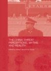 Image for The China threat: perceptions, myths and reality