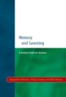 Image for Memory and learning: a practical guide for teachers