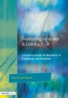 Image for Supporting language &amp; literacy 3-8: a practical guide for assistants in classrooms and nurseries