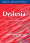 Image for Dyslexia: a practical guide for teachers and parents