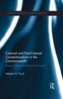 Image for Colonial and post-colonial constitutionalism in the commonwealth: peace, order and good government