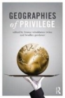 Image for Geographies of privilege