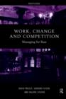 Image for Work, Change and Competition: Managing for Bass