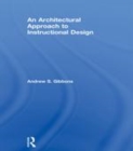 Image for An architectural approach to instructional design