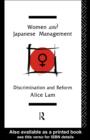 Image for Women and Japanese management: discrimination and reform