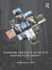 Image for Planning and place in the city: mapping place identity