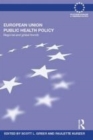 Image for European Union public health policy: regional and global trends