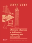 Image for eWork and eBusiness in Architecture, Engineering and Construction: ECPPM 2012