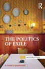 Image for The politics of exile