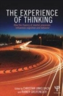 Image for The experience of thinking: how the fluency of mental processes influences cognition and behavior