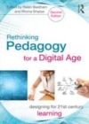 Image for Rethinking pedagogy for a digital age: designing and delivering e-learning