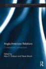 Image for Anglo-American relations: contemporary perspectives