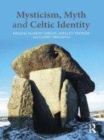 Image for Mysticism, myth and Celtic identity