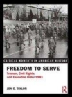 Image for Freedom to serve: Truman, civil rights, and Executive Order 9981