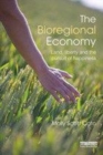 Image for The bioregional economy: land, liberty and the pursuit of happiness