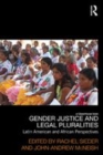 Image for Gender, justice and legal pluralities: Latin American and African perspectives