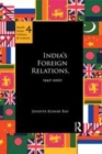 Image for India&#39;s foreign relations, 1947-2007