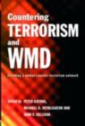 Image for Countering terrorism and WMD: creating a global counter-terrorism network