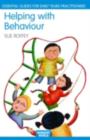Image for Helping with behaviour: establishing the positive and addressing the difficult in the early years : 1