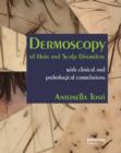 Image for Dermoscopy of hair and scalp disorders: with clinical and pathological correlations