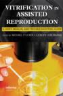 Image for Vitrification in assisted reproduction: a user&#39;s manual and trouble-shooting guide