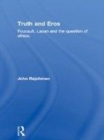 Image for Truth and eros: Foucault, Lacan, and the question of ethics