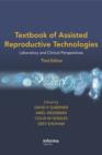Image for Textbook of Assisted Reproductive Technologies: Laboratory and Clinical Perspectives