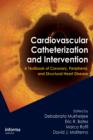 Image for Cardiovascular catheterization and intervention: a textbook of coronary, peripheral, and structural heart disease