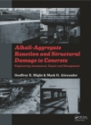 Image for Alkali-aggregate reaction and structural damage to concrete: engineering assessment, repair, and management