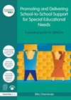 Image for Promoting and delivering school-to-school: support for special educational needs a practical guide for SENCOS