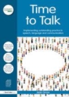 Image for Time to talk: implementing outstanding practice in speech, language and communication