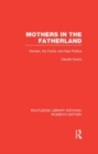 Image for Mothers in the fatherland: women, the family, and Nazi politics
