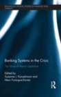 Image for Banking systems in the crisis: the faces of liberal capitalism