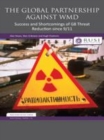 Image for The Global Partnership against WMD: success and shortcomings of G8 threat reduction since 9/11