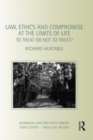 Image for Law, ethics and compromise at the limits of life: to treat or not to treat?