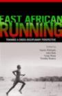 Image for East African Running: Toward a Cross-Disciplinary Perspective