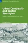 Image for Urban complexity and spatial strategies: towards a relational planning for our times