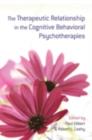 Image for The therapeutic relationship in the cognitive behavioral psychotherapies